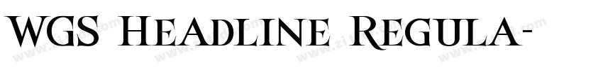 WGS Headline Regula字体转换